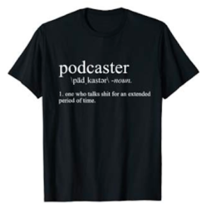 Podcaster Definition Shirt Podcast Funny Dictionary T-Shirt