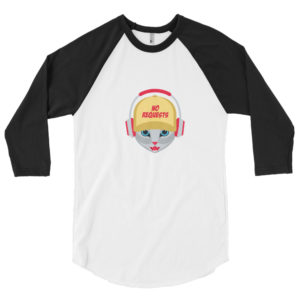 'No Requests' Dj 3/4 sleeve raglan shirt